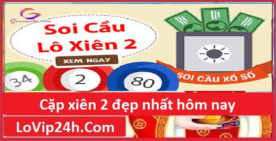 cặp xiên 2 đẹp nhất hôm nay