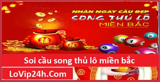 song thủ lô 247