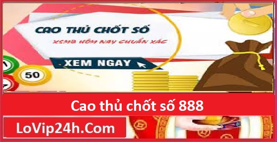 cao thủ chốt số 888