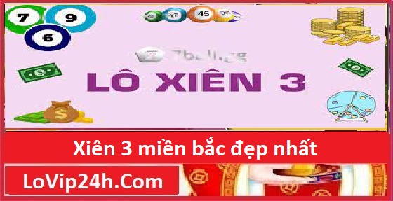 xiên 3 miền bắc đẹp nhất