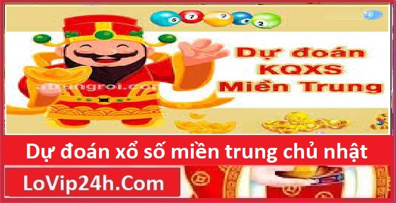 Dự đoán xổ số miền trung